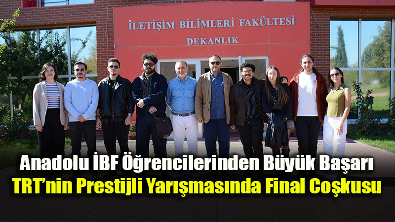 Anadolu �niversitesi TRT Finaline Damga Vurdu