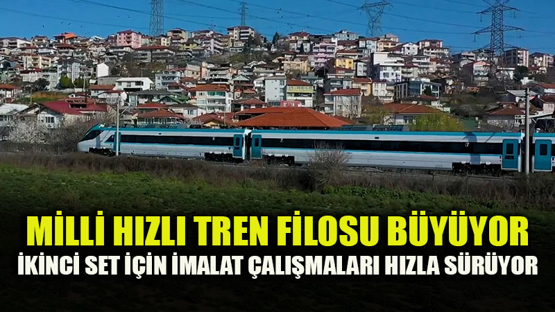 Yerli Demiryolu Filosu B�y�yor: 577 Yolcu Kapasiteli �kinci Milli H�zl� Tren Geliyor