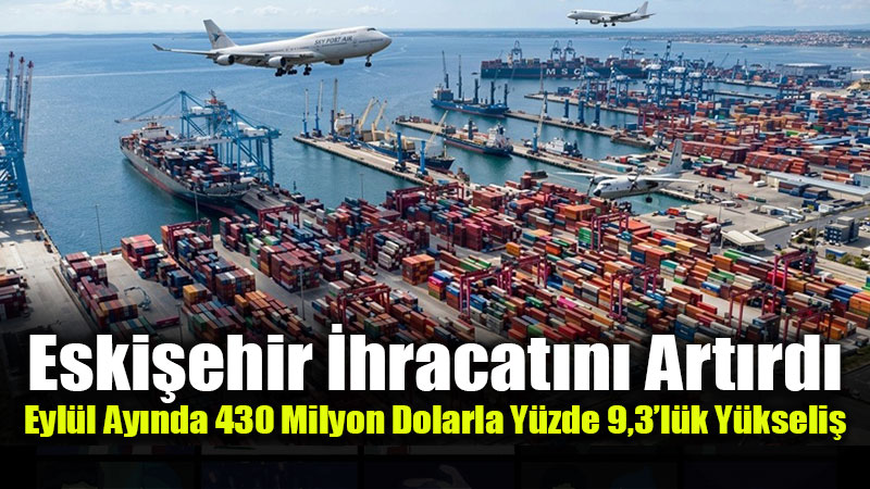 T�rkiye �hracatta Eyl�l Ay�nda da Rekor K�rd�