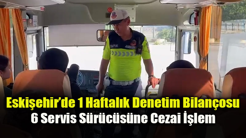 Eski�ehir�de Okul Servisleri Ve Okul �evrelerine S�k� Denetim: 437 Servis Kontrol Edildi