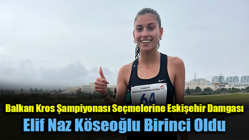 Eski�ehir GSB�den Gurur Mesaj�: Elif Naz K�seo�lu Mill� Tak�m Se�melerinde �ampiyon