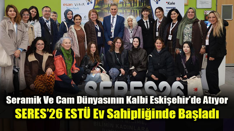 Seramik Ve Cam D�nyas�n�n Kalbi Eski�ehir�de At�yor