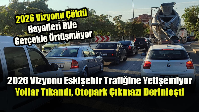 Sorumlular �zlerken Eski�ehir�de Trafi�e Kay�tl� Ara� Say�s� 410 Bini A�t�