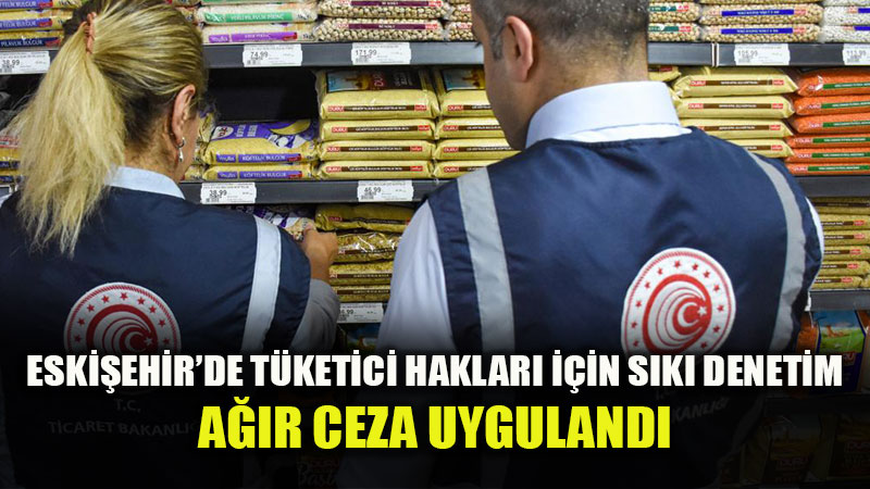 Haks�z Fiyat Art��lar� Bakanl��a Bildirildi: Eski�ehir�de Ticaret Denetimleri H�z Kesmiyor