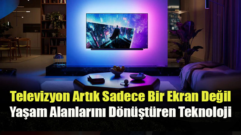 Televizyon art�k sadece bir ekran de�il