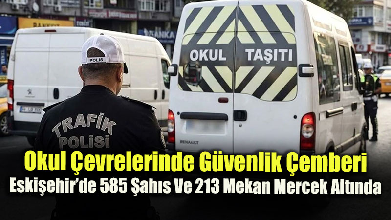 Polis Ve Jandarmadan Okul �evrelerinde Huzur Uygulamas�