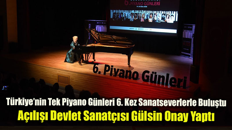 D�nyaca �nl� Piyanist G�lsin Onay Eski�ehir�de B�y�ledi