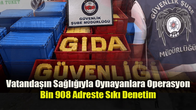 Vatanda��n Sa�l���yla Oynayanlara Operasyon: Bin 908 Adreste S�k� Denetim