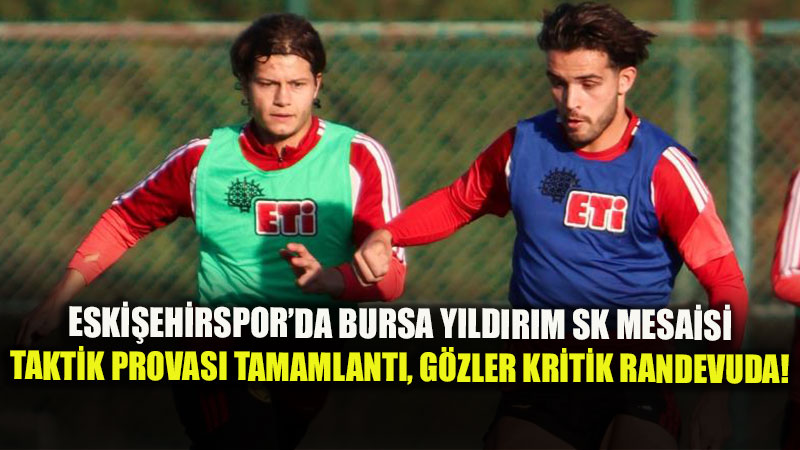 Eski�ehirspor Evinde Bursa Y�ld�r�m SK �le Kar��la��yor!