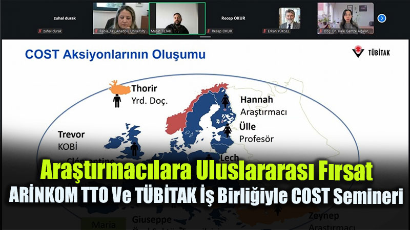AR�NKOM TTO Ve T�B�TAK �� Birli�iyle COST Semineri
