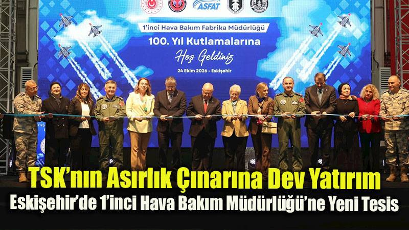 G�k Vatan�n G�vencesi 100 Y�ld�r Eski�ehir�de �retiliyor