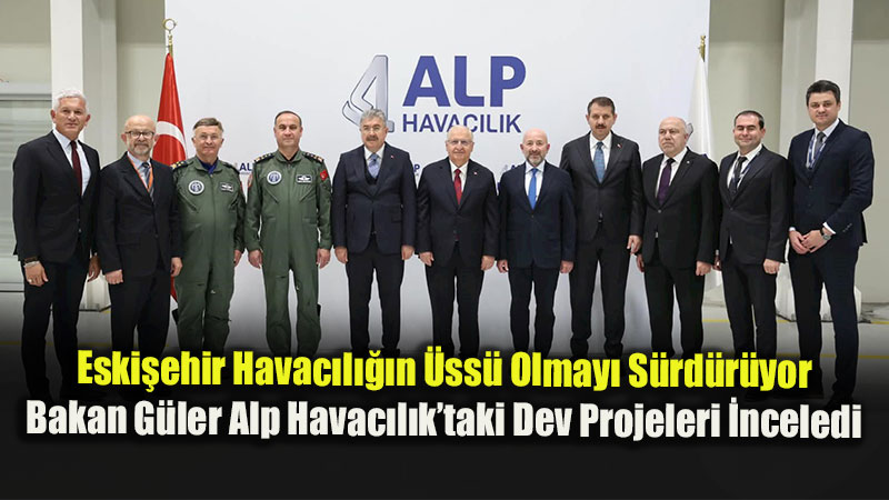 Mill� Savunma Bakan� G�ler 1�inci Hava Bak�m T�reninin Ard�ndan Alp Havac�l�k Ziyareti