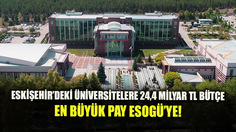Eski�ehir Y�ksek��retimine Dev Kaynak