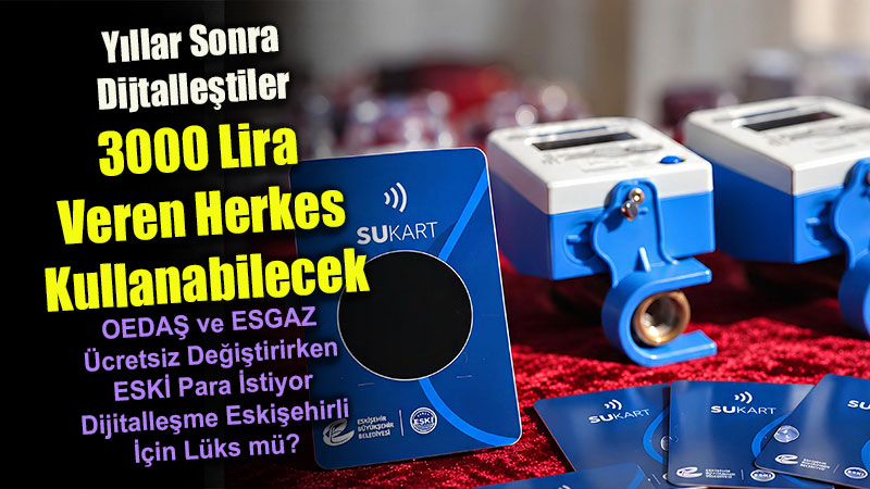 ESK�'nin Su Dolum �ilesi Nihayet Bitti: Ancak Dijitalle�medin Bedeli 3 Bin Lira