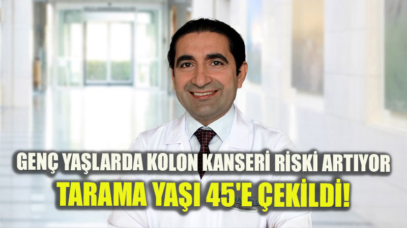 Gen�lerde Kolon Kanseri Riski Artt�: Tarama Ya�� 45'e �ekildi