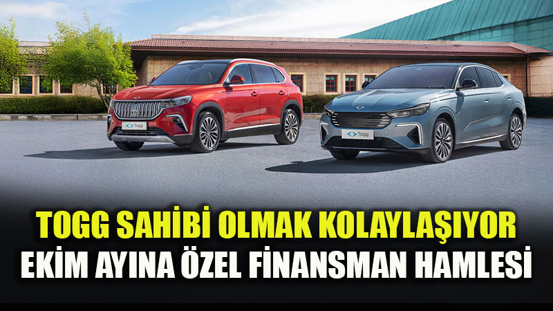 Yerli Otomobilde Ekim Kampanyas�: T10X ve T10F ��i Fiyatlar ve S�f�r Faizli Kredi Detaylar�