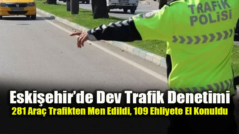 Emniyet ve Jandarma Raporu A��klad�: Kent Genelinde Trafik Denetim Bilan�osu Netle�ti