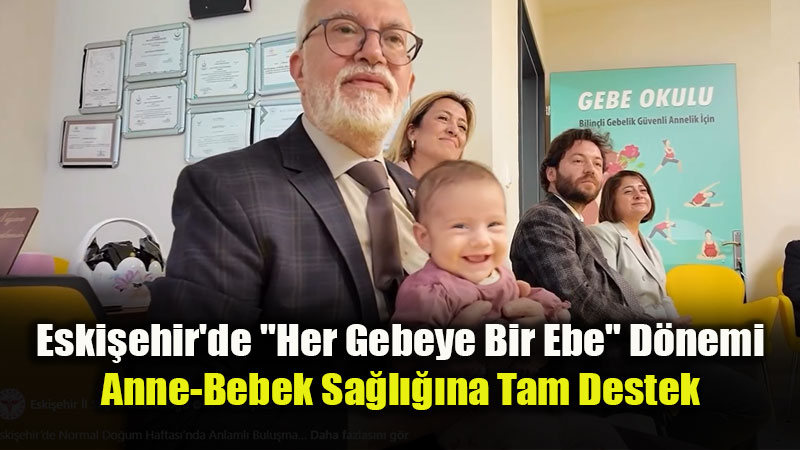 Eski�ehir�de Normal Do�um Haftas��nda Anlaml� Bulu�ma
