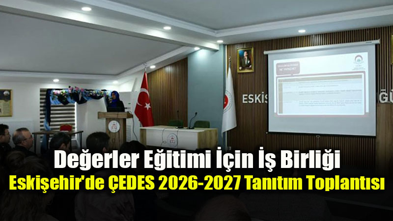 Mill� ve Manevi De�erlerle Yeti�en Gen�lik ��in �EDES Sahada