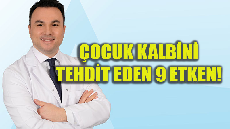 �ocuklarda kalp hastal�klar� yayg�nla��yor
