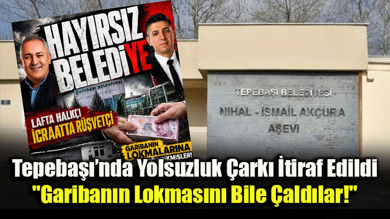 A�evinden Yemek, �irketten Sahte Fatura: Tepeba���ndaki R��vet A��n� �irket Sahibi �tiraf Etti!