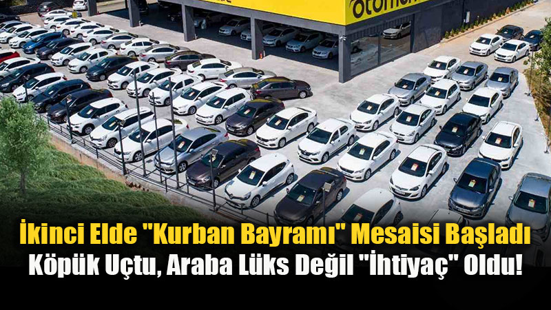 �kinci Elde Bayram �ncesi "Al�m" F�rsat�: Dijital Sitelerdeki Sanal Fiyatlar ��kt�, Reel Pazar Ba�lad�!