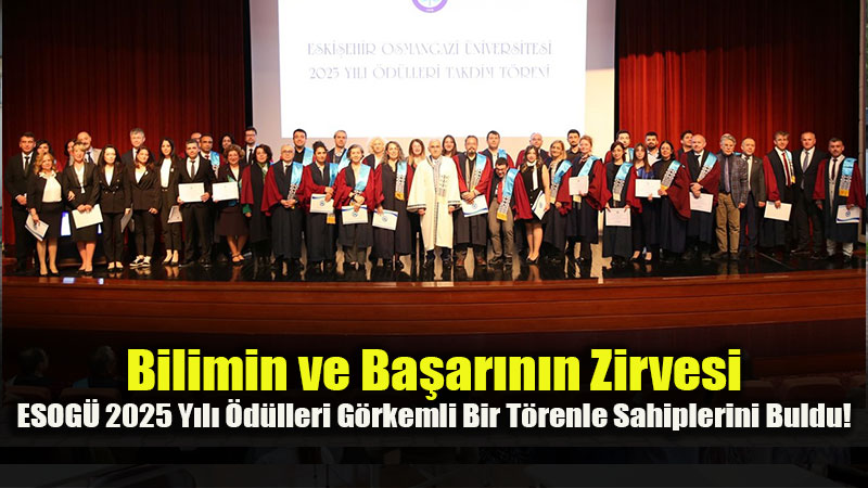 ESOGܒn�n En Prestijli Gecesi: Akademik Performanstan Y�l�n Tezlerine Dev �d�l T�reni!