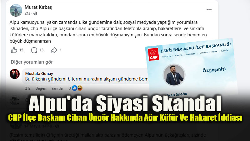Sosyal Medya Yorumu Telefon Kavgas�na D�nd�: Alpu CHP �l�e Ba�kan� Siyasi Nezaketi Unuttu mu?