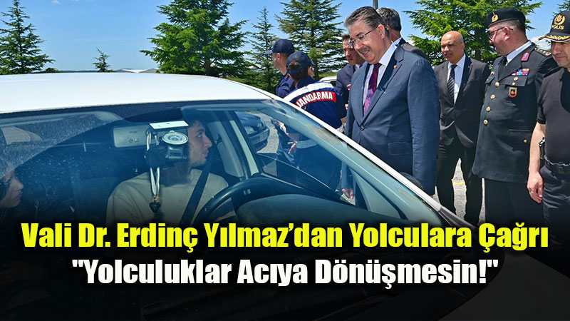 Vali Y�lmaz�dan Trafik Kontrol Noktas�na Ziyaret: Vatanda�larla Bayramla�t�