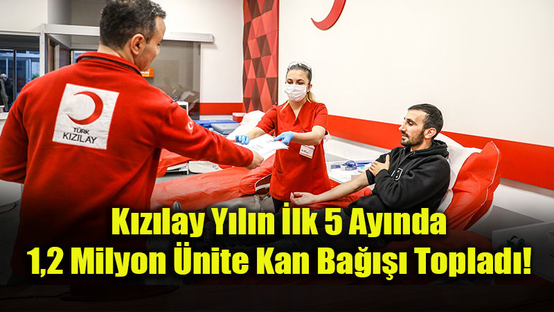 �lk 5 Ayda 1,2 Milyon �nite Kan Ba����yla Milyonlarca Hayat Kurtuldu!