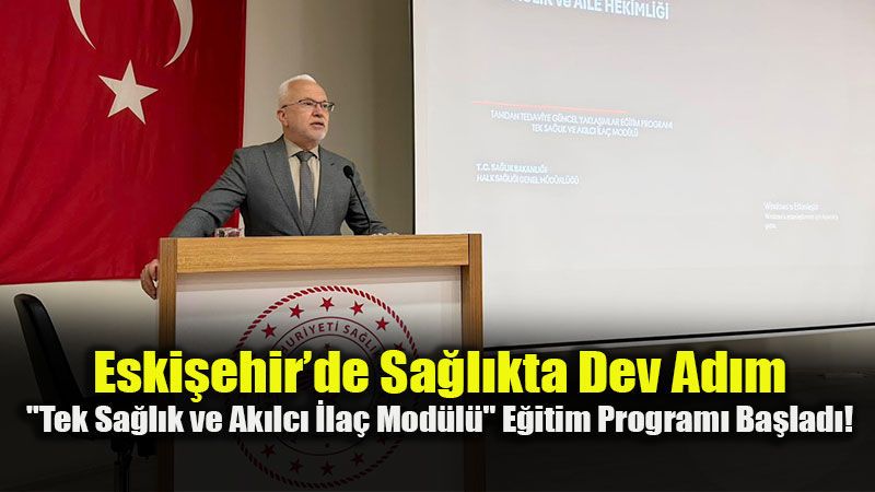 Eski�ehir’de Aile Hekimlerine Kritik E�itim