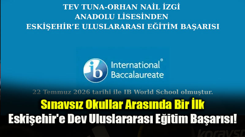 TEV Tuna-Orhan Nail �zgi Anadolu Lisesi Uluslararas� E�itim Devleri Aras�na Kat�ld�!