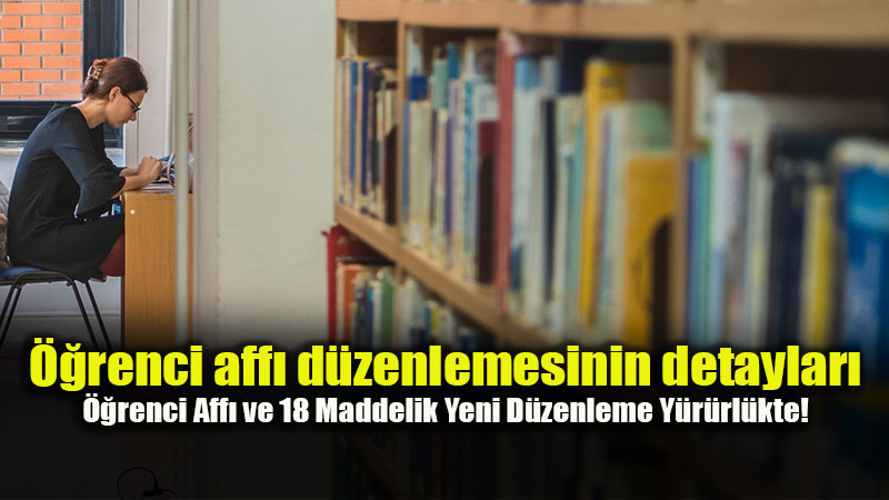 ��renci Aff�n�n Detaylar� ve Akademik Reformlar Belli Oldu!