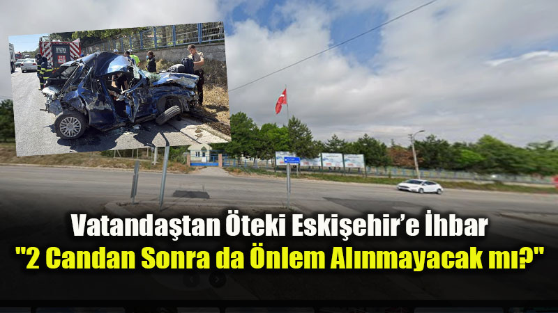 Vatanda�tan �teki Eski�ehir�e �a�r�: "O Kav�akta Daha Ka� Can Verece�iz?"