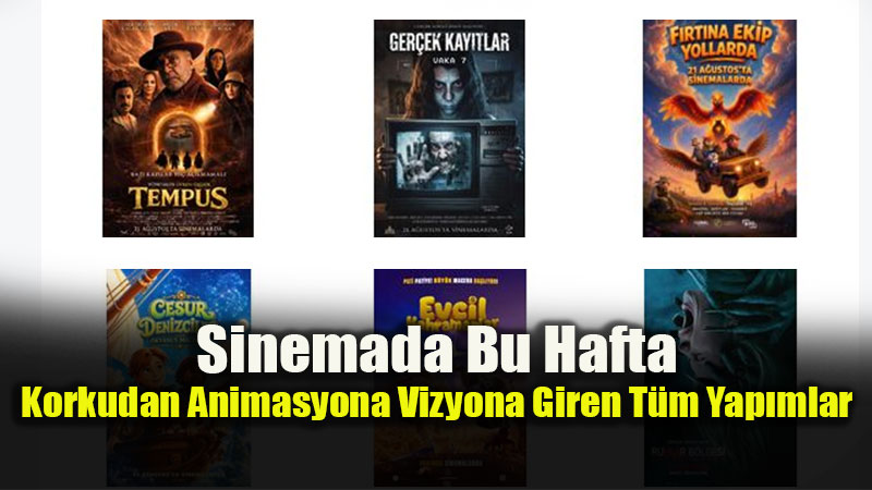 Haftan�n Beyaz Perde Men�s�: Gerilim, Kahkaha ve Aile Maceralar� Bir Arada