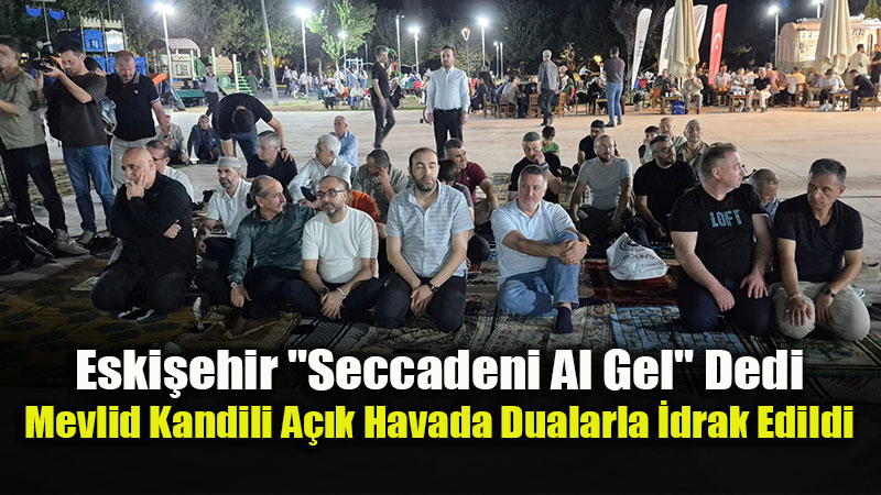 Dede Korkut Park��nda Kandil �zel Program�: Yurt Genelinde Mevlid Gecesi �drak Edildi