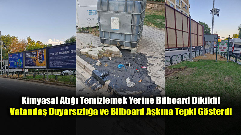 �evre Kirlili�inin �st�ne Reklam Panosu: Temizlemek Yerine Bilboard Diktiler