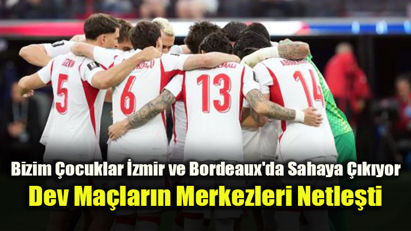 A Mill� Tak�m’�n Bel�ika ve Fransa Ma�lar�n�n Stadyumlar� A��kland�