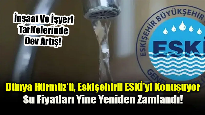 Eski�ehir�de Su Fiyatlar� Rekora Ko�uyor: �n�aat Suyu 100 TL S�n�r�n� A�t�!