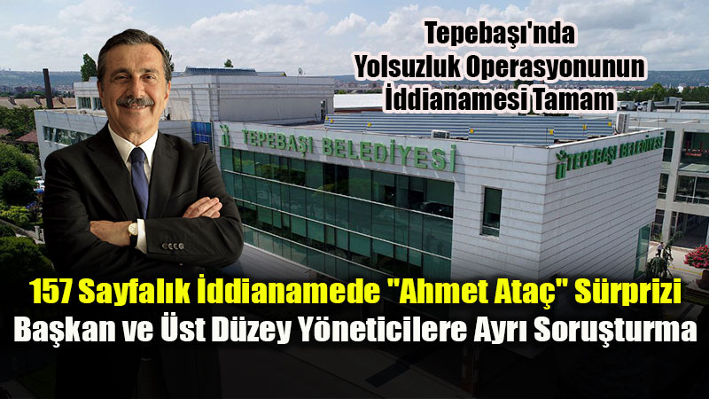 Tepeba��’nda Yolsuzluk Operasyonunun �ddianamesi Tamam