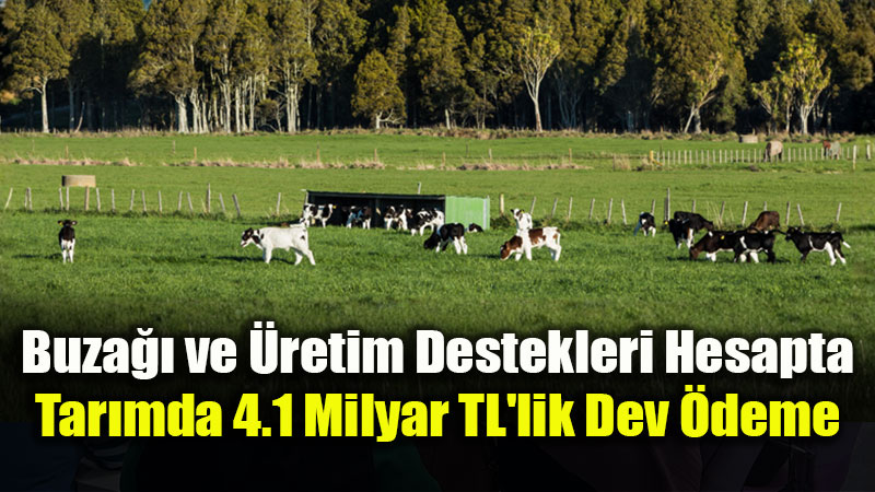 Bakan Yumakl� Duyurdu: 4.1 Milyar Liral�k Tar�msal Destek �ift�ilerin Hesab�nda!