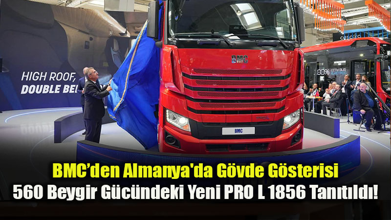 BMC Yeni Amiral Gemisini IAA 2026�da Sahneye ��kard�