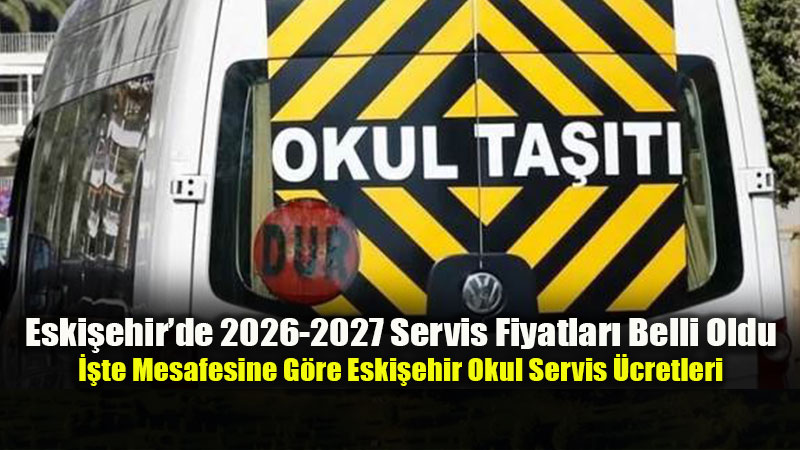 Velilerin G�z� Bu Tarifede: Eski�ehir�de Okul Servis �cretlerine Y�zde 40 Zam!