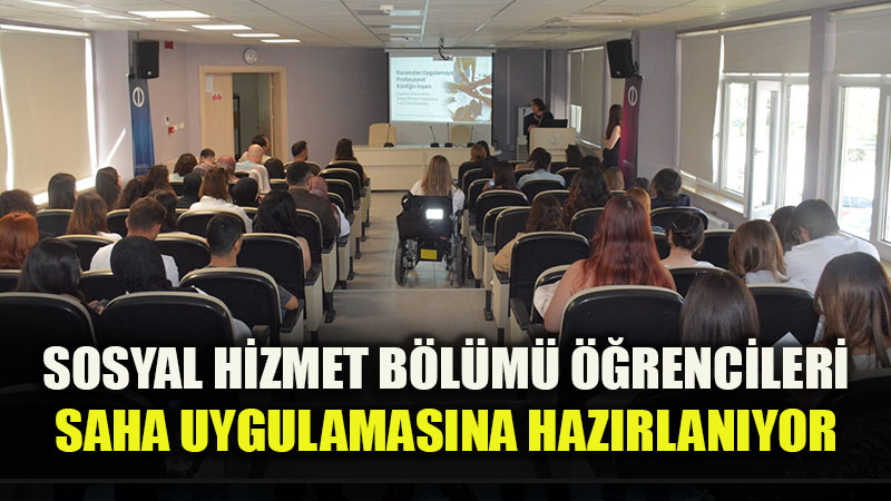 Sosyal Hizmet B�l�m� ��rencileri saha uygulamas�na haz�rlan�yor