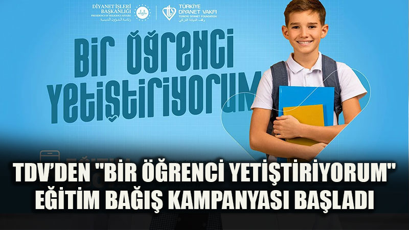 TDV Yeni Burs Kampanyas�yla �htiya� Sahibi ��rencilere Ula��yor