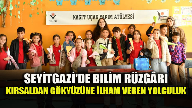 T�B�TAK 4009 Deste�iyle Seyitgazi�de �lham Veren Proje: 