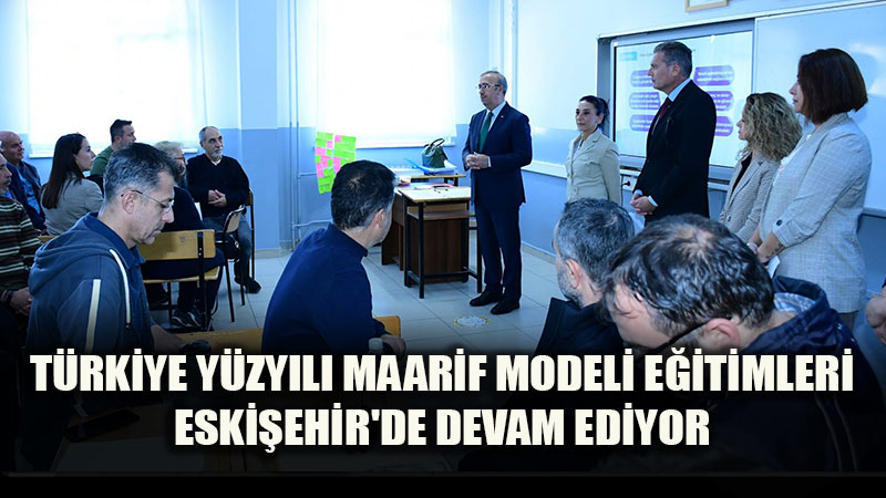 Eski�ehir'de ��retmen E�itimleri Aral�ks�z S�r�yor