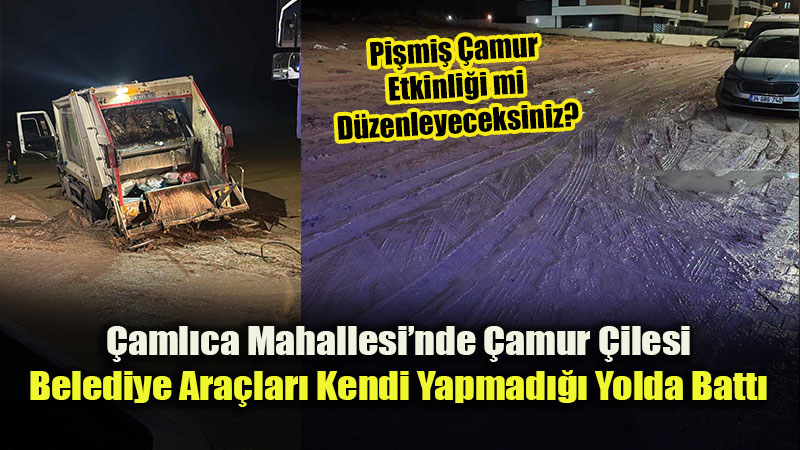 Kendi A�t�klar� �amura Batt�lar: Tepeba���nda ��p Toplama Ara�lar� Mahsur Kald�