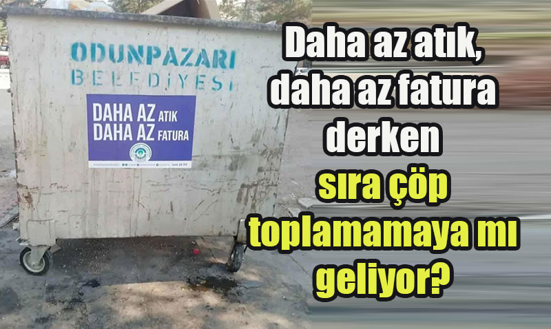 Daha az at�k, daha az fatura derken s�ra ��p toplamamaya m� geliyor?