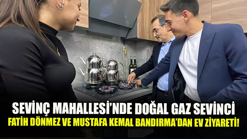 Sevin� Mahallesi'nde Do�al Gaz Mutlulu�u